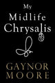 Book cover of: My Midlife Chrysalis