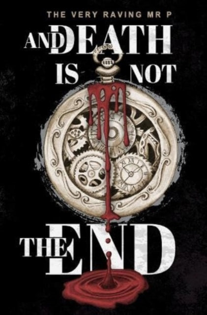 Book cover of: And Death is not the End