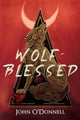 Book cover of: Wolf-Blessed. By: John O'Donnell