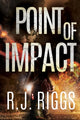 Book cover of: Point of Impact. By: Rj Riggs