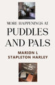 Book cover of: More Happenings at PUDDLES AND PALS
