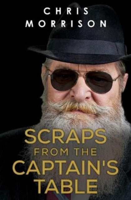 Book cover of: Scraps from The Captain's Table