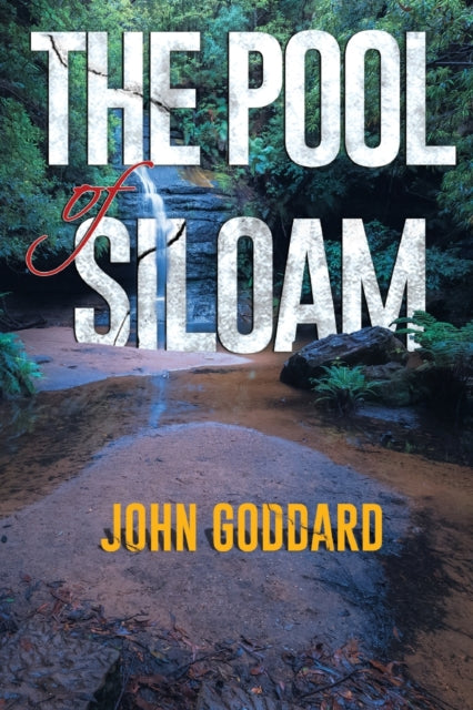 Book cover of: Pool of Siloam. By: John Goddard