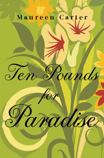 Book cover of: Ten Pounds for Paradise. By: Maureen Carter