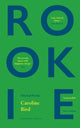 Book cover of: Rookie. By: BIRD
