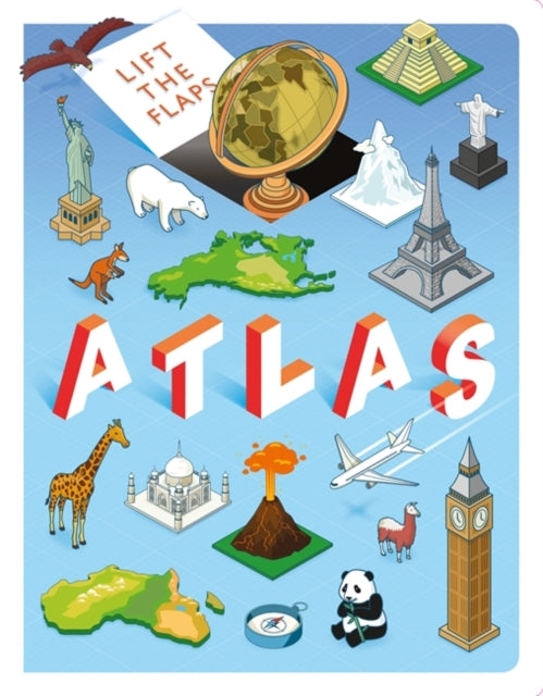 Book cover of: Lift The Flaps: Atlas. By: Igloo Books
