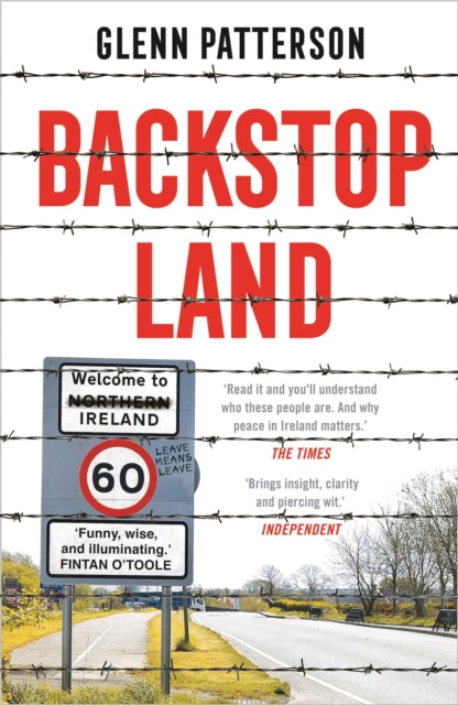 Book cover of: Backstop Land. By: Glenn Patterson