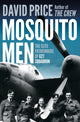 Mosquito Men, The Elite Pathfinders of 627 Squadron 9781800242302 David Price