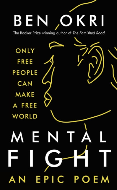 Book cover of: Mental Fight. By: Ben Okri