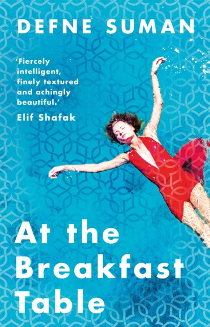 Book cover of: At the Breakfast Table. By: Defne Suman