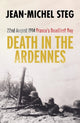 Book cover of: Death in the Ardennes. By: Jean-Michel Steg; Joshua Sigal