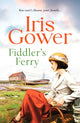 Book cover of: Fiddler's Ferry. By: Iris Gower