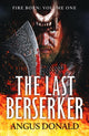Book cover of: Last Berserker. By: Angus Donald