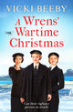 Book cover of: Wrens' Wartime Christmas. By: Vicki Beeby