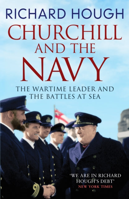 Book cover of: Churchill and the Navy. By: Richard Hough - undifferentiated