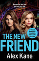 Book cover of: New Friend. By: Alex Kane