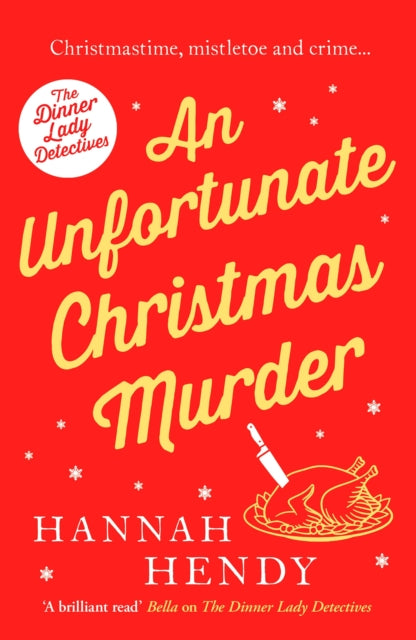 Unfortunate Christmas Murder, A charming and festive British cosy mystery 9781800326514 Hannah Hendy