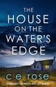 Book cover of: House on the Water's Edge. By: C. E. Rose