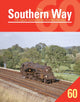 Book cover of: Southern Way 60. By: Crecy Publishing