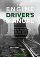 Book cover of: Engine Driver's Manual. By: Brian Topping