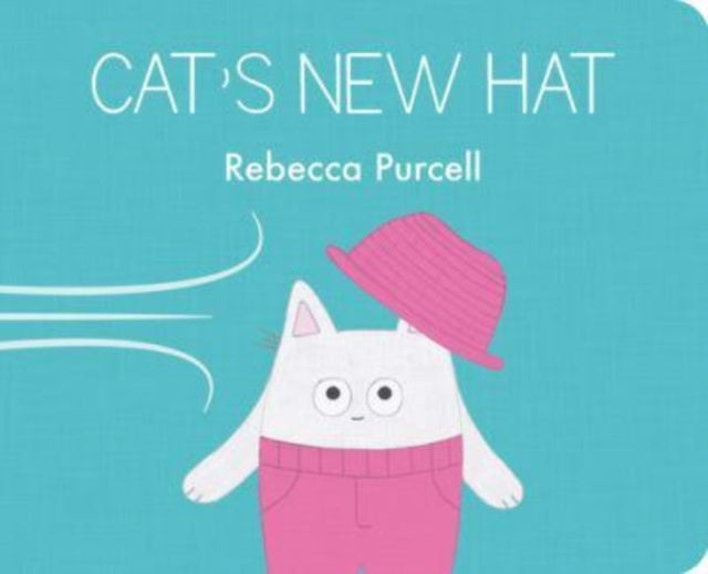 Book cover of: Cat's New Hat. By: Rebecca Purcell