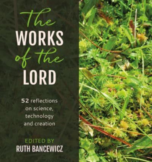 Book cover of: Works of the Lord. By: Ruth Bancewicz