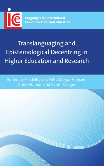 Book cover of: Translanguaging and Epistemological Decentring in Higher Education and Research. By: Heidi Bojsen