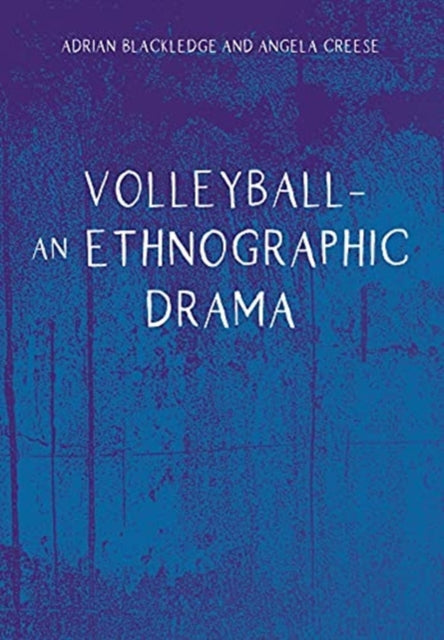 Book cover of: Volleyball – An Ethnographic Drama. By: Creese BLACKLEDGE