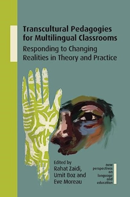 Book cover of: Transcultural Pedagogies for Multilingual Classrooms. By: Rahat Zaidi