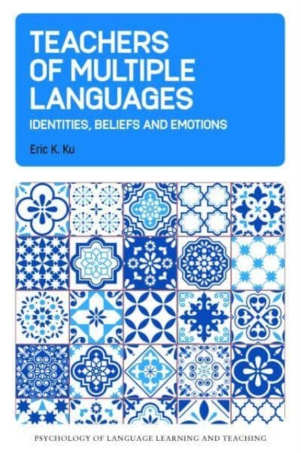 Book cover of: Teachers of Multiple Languages. By: Eric K. Ku