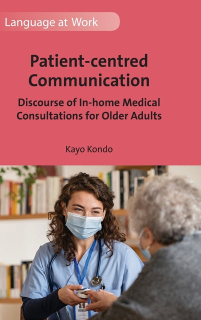 Book cover of: Patient-centred Communication. By: Kayo Kondo