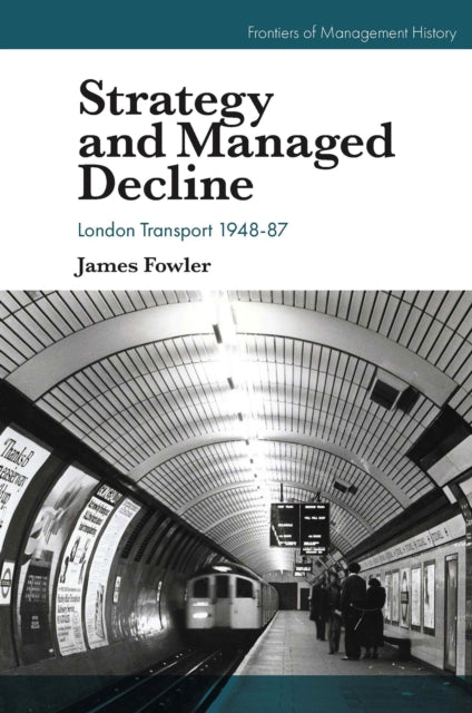 Book cover of: Strategy and Managed Decline. By: James Fowler
