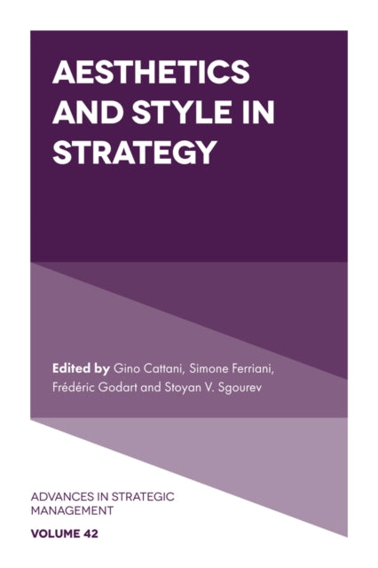Book cover of: Aesthetics and Style in Strategy. By: Gino Cattani