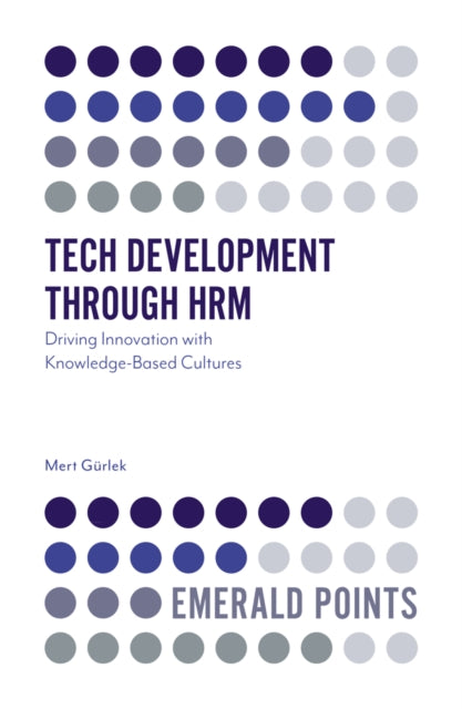 Book cover of: Tech Development through HRM. By: Mert Gürlek