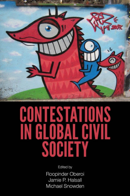 Book cover of: Contestations in Global Civil Society. By: Roopinder Oberoi