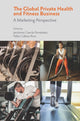Book cover of: Global Private Health & Fitness Business. By: Jerónimo García-Fernández