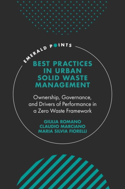 Book cover of: Best Practices in Urban Solid Waste Management. By: Giulia Romano
