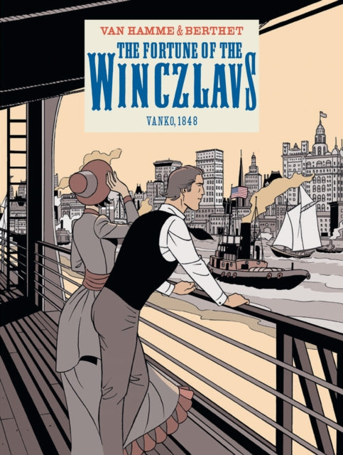 Book cover of: Fortune of the Winczlavs Vol. 1. By: Jean Van Hamme