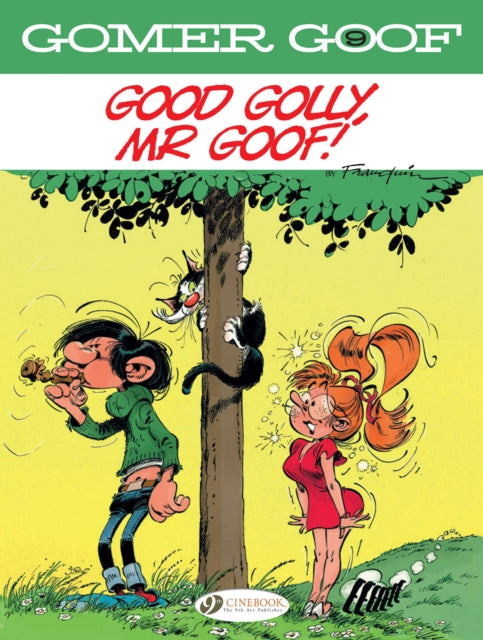 Book cover of: Gomer Goof Vol. 9: Good Golly, Mr Goof!. By: André Franquin