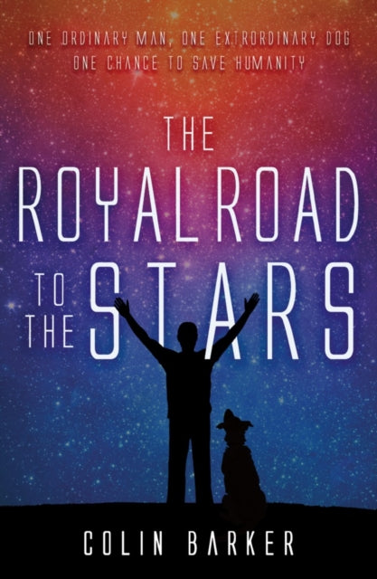 Book cover of: Royal Road to the Stars. By: Colin Barker
