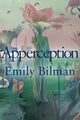 Book cover of: Apperception. By: Emily Bilman