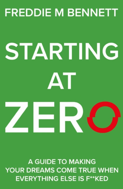 Book cover of: Starting at Zero. By: Freddie M. Bennett