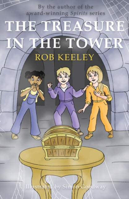 Book cover of: Treasure in the Tower. By: Rob Keeley