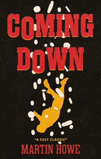 Book cover of: Coming Down. By: Martin Howe