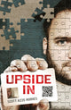 Book cover of: Upside In. By: Scott A235 Hughes