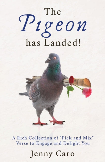 Book cover of: Pigeon has Landed!. By: Jenny Caro