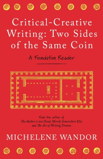Book cover of: Critical-Creative Writing: Two Sides of the Same Coin. By: Michelene Wandor