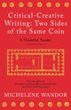 Book cover of: Critical-Creative Writing: Two Sides of the Same Coin. By: Michelene Wandor