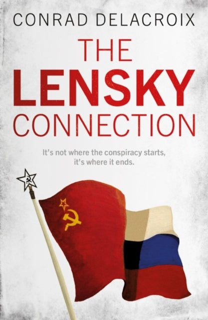 Book cover of: Lensky Connection. By: Conrad Delacroix