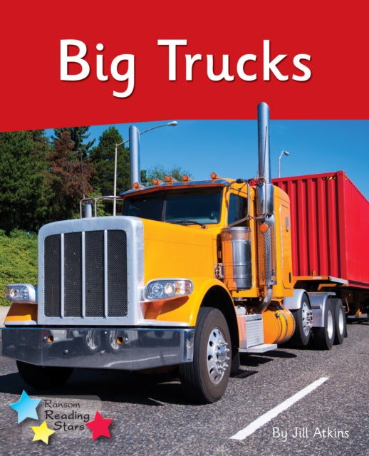 Book cover of: Big Trucks. By: Jill Atkins